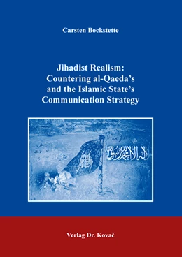 Abbildung von Bockstette | Jihadist Realism: Countering al-Qaeda’s and the Islamic State’s Communication Strategy | 1. Auflage | 2023 | 125 | beck-shop.de