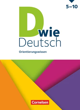 Abbildung von D wie Deutsch 5.-10. Schuljahr. Orientierungswissen - Schulbuch | 1. Auflage | 2024 | beck-shop.de