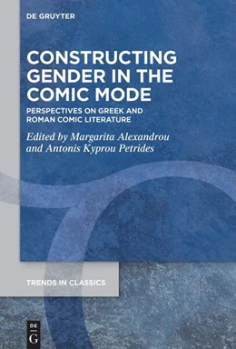 Abbildung von Alexandrou / Petrides | Constructing Gender in The Comic Mode | 1. Auflage | 2024 | beck-shop.de