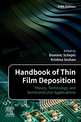 Abbildung von Seshan / Schepis | Handbook of Thin Film Deposition | 5. Auflage | 2024 | beck-shop.de