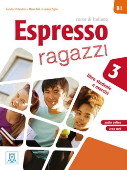 Abbildung von Espresso ragazzi 3 - einsprachige Ausgabe. Lehr- und Arbeitsbuch mit Audios online | 1. Auflage | 2023 | beck-shop.de