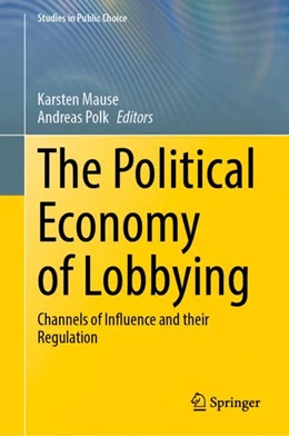 Abbildung von Mause / Polk | The Political Economy of Lobbying | 1. Auflage | 2024 | 43 | beck-shop.de