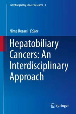Abbildung von Rezaei | Hepatobiliary Cancers: An Interdisciplinary Approach | 1. Auflage | 2024 | 3 | beck-shop.de