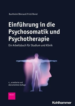 Abbildung von Buchheim / Biersack | Einführung in die Psychosomatik und Psychotherapie | 4. Auflage | 2024 | beck-shop.de
