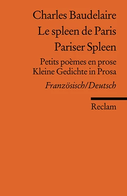 Abbildung von Baudelaire | Le spleen de Paris /Pariser Spleen | 1. Auflage | 2008 | 18556 | beck-shop.de