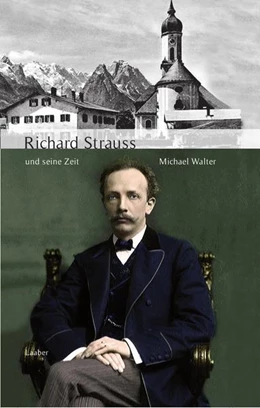 Abbildung von Walter | Richard Strauss und seine Zeit | 1. Auflage | 2015 | beck-shop.de