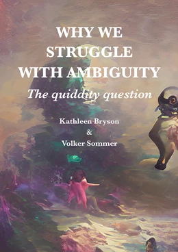 Abbildung von Bryson / Sommer | Why We Struggle with Ambiguity | 1. Auflage | 2024 | beck-shop.de