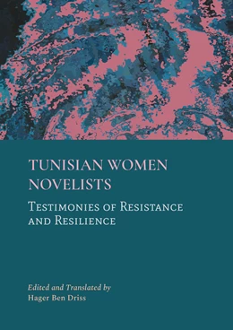 Abbildung von Driss | Tunisian Women Novelists | 1. Auflage | 2024 | beck-shop.de