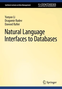 Abbildung von Li / Radev | Natural Language Interfaces to Databases | 1. Auflage | 2023 | beck-shop.de