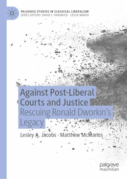 Abbildung von Jacobs / McManus | Against Post-Liberal Courts and Justice | 1. Auflage | 2023 | beck-shop.de