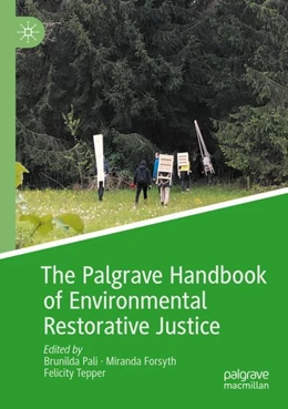 Abbildung von Pali / Forsyth | The Palgrave Handbook of Environmental Restorative Justice | 1. Auflage | 2023 | beck-shop.de