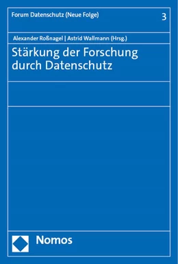 Abbildung von Roßnagel / Wallmann | Stärkung der Forschung durch Datenschutz | 1. Auflage | 2023 | 3 | beck-shop.de