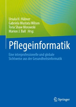 Abbildung von Hübner / Mustata Wilson | Pflegeinformatik | 1. Auflage | 2024 | beck-shop.de
