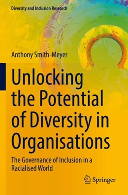 Abbildung von Smith-Meyer | Unlocking the Potential of Diversity in Organisations | 1. Auflage | 2023 | beck-shop.de