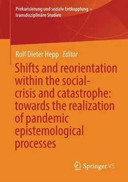 Abbildung von Hepp | Shifts and reorientation within the social-crisis and catastrophe: towards the realization of pandemic epistemological processes | 1. Auflage | 2024 | beck-shop.de