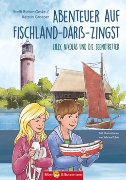 Abbildung von Bieber-Geske / Gröper | Abenteuer auf Fischland-Darß-Zingst - Lilly, Nikolas und die Seenotretter | 1. Auflage | 2022 | beck-shop.de