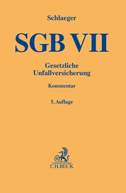 Abbildung von Schlaeger | SGB VII • Gesetzliche Unfallversicherung
 | 5. Auflage | 2025 | beck-shop.de