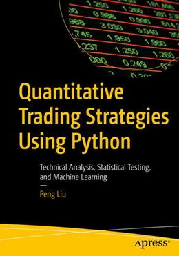 Abbildung von Liu | Quantitative Trading Strategies Using Python | 1. Auflage | 2023 | beck-shop.de