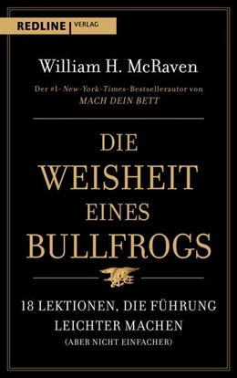 Abbildung von McRaven | Die Weisheit eines Bullfrogs | 1. Auflage | 2023 | beck-shop.de