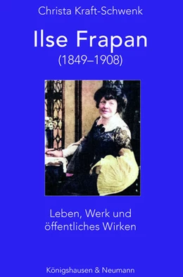 Abbildung von Kraft-Schwenk | Ilse Frapan (1849–1908) | 1. Auflage | 2023 | 966 | beck-shop.de