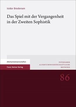Abbildung von Brodersen | Das Spiel mit der Vergangenheit in der Zweiten Sophistik | 1. Auflage | 2023 | 86 | beck-shop.de