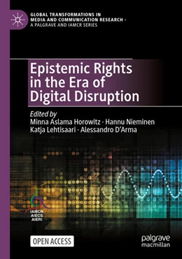 Abbildung von Aslama Horowitz / Nieminen | Epistemic Rights in the Era of Digital Disruption | 1. Auflage | 2024 | beck-shop.de