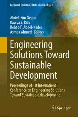 Abbildung von Negm / Rizk | Engineering Solutions Toward Sustainable Development | 1. Auflage | 2024 | beck-shop.de