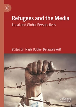 Abbildung von Uddin / Arif | Refugees and the Media | 1. Auflage | 2024 | beck-shop.de