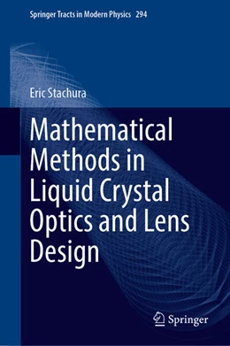 Abbildung von Stachura | Mathematical Methods in Liquid Crystal Optics and Lens Design | 1. Auflage | 2024 | 294 | beck-shop.de