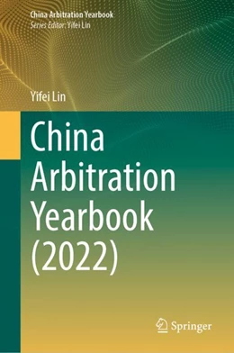 Abbildung von Lin | China Arbitration Yearbook (2022) | 1. Auflage | 2024 | beck-shop.de