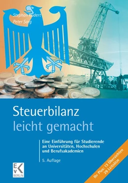 Abbildung von Kudert / Sorg | Steuerbilanz - leicht gemacht. | 5. Auflage | 2022 | beck-shop.de