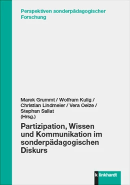 Abbildung von Grummt / Kulig | Partizipation, Wissen und Kommunikation im sonderpädagogischen Diskurs | 1. Auflage | 2023 | beck-shop.de