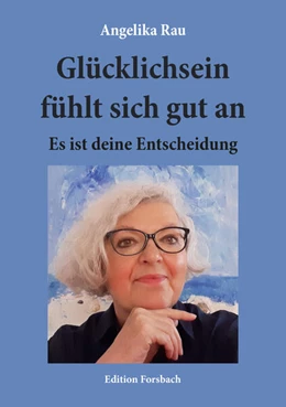 Abbildung von Rau | Glücklichsein fühlt sich gut an | 1. Auflage | 2023 | beck-shop.de