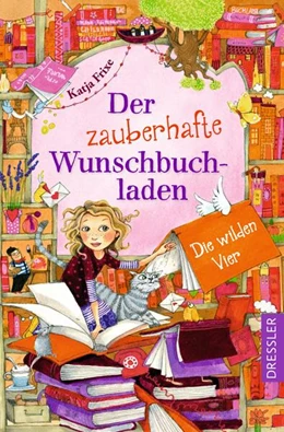 Abbildung von Frixe | Der zauberhafte Wunschbuchladen 4. Die wilden Vier | 1. Auflage | 2024 | beck-shop.de