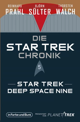 Abbildung von Sülter / Prahl | Die Star-Trek-Chronik - Teil 5: Star Trek: Deep Space Nine | 1. Auflage | 2024 | beck-shop.de