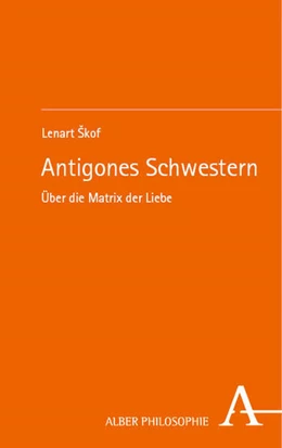 Abbildung von Škof | Antigones Schwestern | 1. Auflage | 2023 | beck-shop.de
