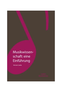 Abbildung von Calella | Musikwissenschaft: eine Einführung | 1. Auflage | 2024 | 14 | beck-shop.de