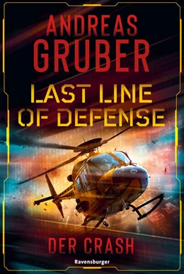 Abbildung von Gruber | Last Line of Defense, Band 3: Der Crash. Action-Thriller von Nr. 1 SPIEGEL Bestseller-Autor Andreas Gruber! | 1. Auflage | 2025 | beck-shop.de