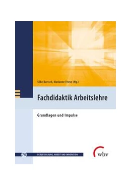 Abbildung von Bartsch / Friese | Fachdidaktik Arbeitslehre | 1. Auflage | 2023 | beck-shop.de