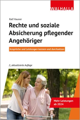 Abbildung von Hauner | Rechte und soziale Absicherung pflegender Angehöriger | 2. Auflage | 2024 | beck-shop.de