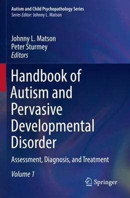 Abbildung von Matson / Sturmey | Handbook of Autism and Pervasive Developmental Disorder | 1. Auflage | 2023 | beck-shop.de