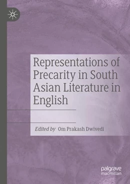 Abbildung von Dwivedi | Representations of Precarity in South Asian Literature in English | 1. Auflage | 2023 | beck-shop.de