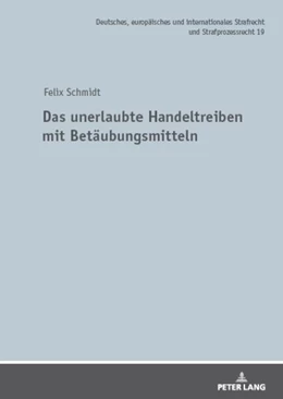 Abbildung von Schmidt | Das unerlaubte Handeltreiben mit Betäubungsmitteln | 1. Auflage | 2023 | beck-shop.de
