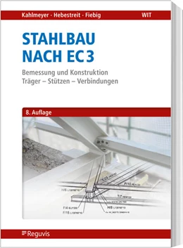 Abbildung von Kahlmeyer / Hebestreit | Stahlbau nach EC 3 | 8. Auflage | 2024 | beck-shop.de