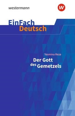 Abbildung von Reza / Schwake | Der Gott des Gemetzels Gymnasiale Oberstufe. EinFach Deutsch Textausgaben | 1. Auflage | 2023 | beck-shop.de