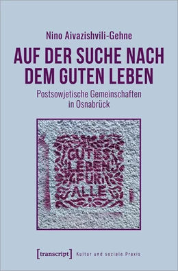 Abbildung von Aivazishvili-Gehne | Auf der Suche nach dem guten Leben | 1. Auflage | 2024 | beck-shop.de