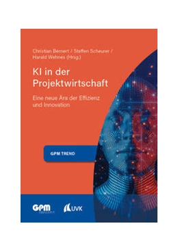 Abbildung von Bernert / Scheurer | KI in der Projektwirtschaft 2 | 1. Auflage | 2024 | beck-shop.de