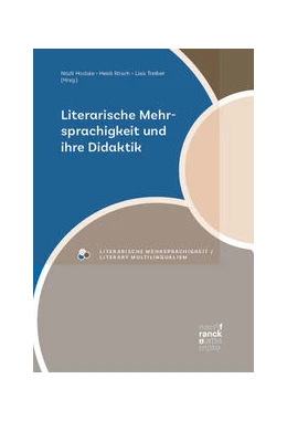 Abbildung von Hodaie / Rösch | Literarische Mehrsprachigkeit und ihre Didaktik | 1. Auflage | 2024 | beck-shop.de