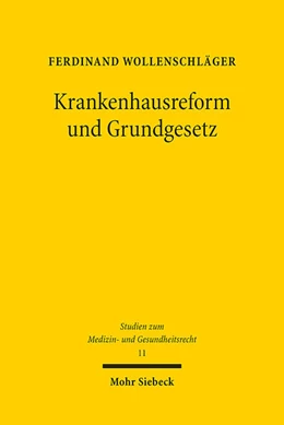 Abbildung von Wollenschläger | Krankenhausreform und Grundgesetz | 1. Auflage | 2023 | 11 | beck-shop.de