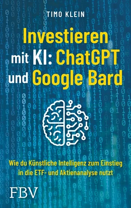 Abbildung von Klein | Investieren mit KI: ChatGPT und Google Bard | 1. Auflage | 2023 | beck-shop.de